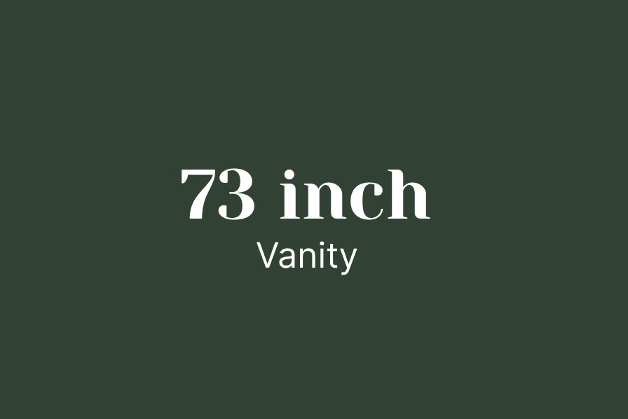 73 inch Vanity